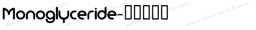 Monoglyceride字体转换