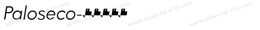 Paloseco字体转换