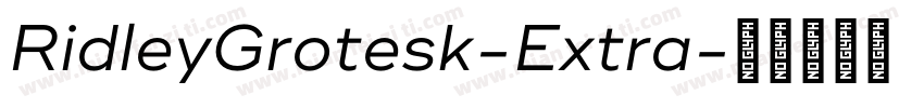 RidleyGrotesk-Extra字体转换