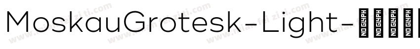 MoskauGrotesk-Light字体转换
