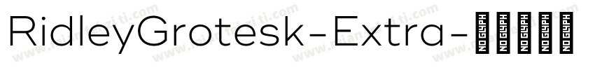 RidleyGrotesk-Extra字体转换
