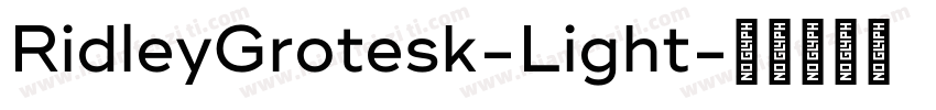 RidleyGrotesk-Light字体转换