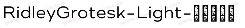 RidleyGrotesk-Light字体转换