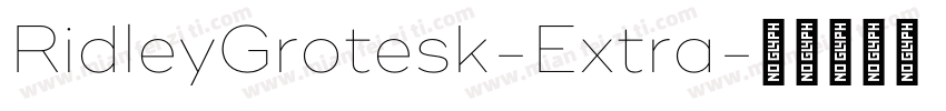 RidleyGrotesk-Extra字体转换