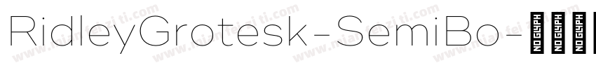 RidleyGrotesk-SemiBo字体转换