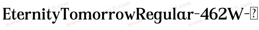 EternityTomorrowRegular-462W字体转换