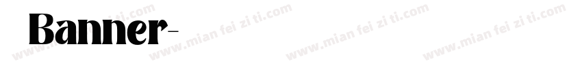 汉仪Banner字体转换