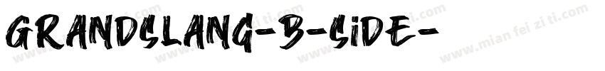 GrandSlang-B-Side字体转换