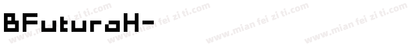 BFuturaH字体转换