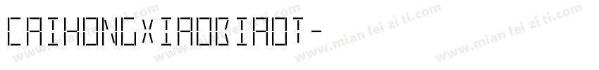 caihongxiaobiaot字体转换