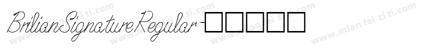BrilianSignatureRegular字体转换