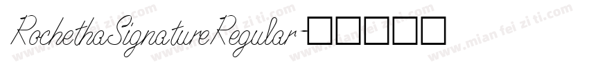 RochethaSignatureRegular字体转换