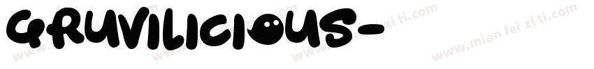 Gruvilicious字体转换