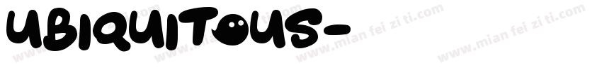 Ubiquitous字体转换