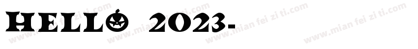 hello，2023字体转换