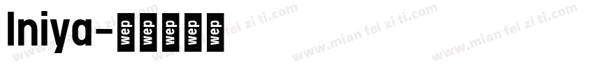 Iniya字体转换