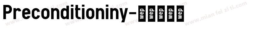 Preconditioniny字体转换