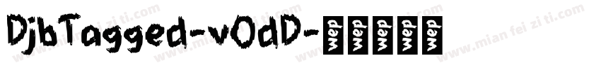 DjbTagged-vOdD字体转换
