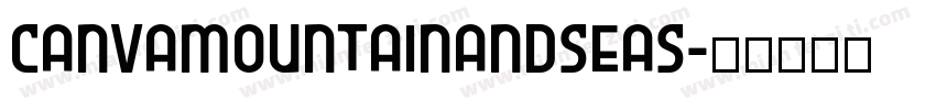 canvamountainandseas字体转换
