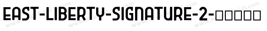 east-liberty-signature-2字体转换