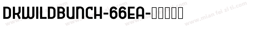 Dkwildbunch-66eA字体转换