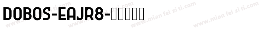 Dobos-EaJr8字体转换