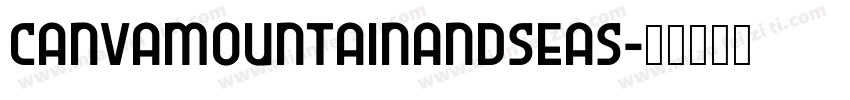 canvamountainandseas字体转换