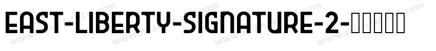 east-liberty-signature-2字体转换