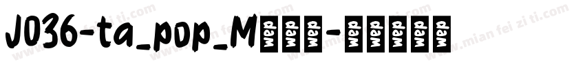 J036-ta_pop_M转换器字体转换