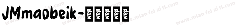 JMmaobeik字体转换