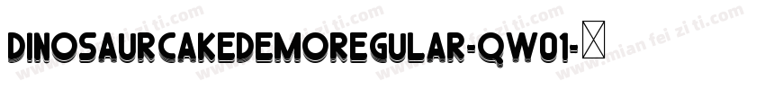 DinosaurCakeDemoRegular-qw01字体转换