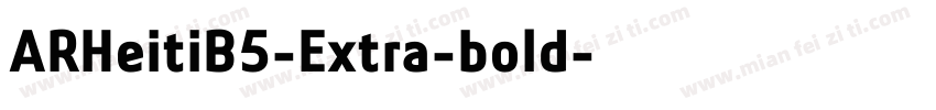 ARHeitiB5-Extra-bold字体转换
