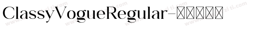 ClassyVogueRegular字体转换