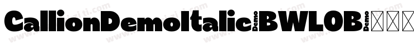 CallionDemoItalic-BWLOB字体转换