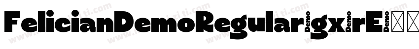 FelicianDemoRegular-gx2rE字体转换