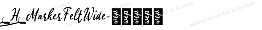 _H_MarkerFeltWide字体转换