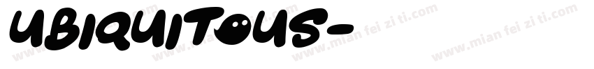 Ubiquitous字体转换