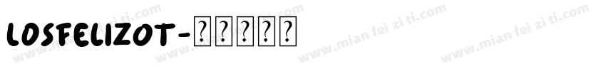 LosFelizOT字体转换