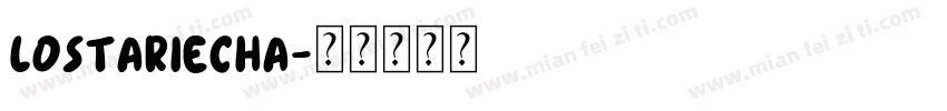 lostariecha字体转换