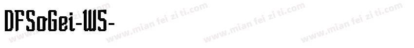 DFSoGei-W5字体转换