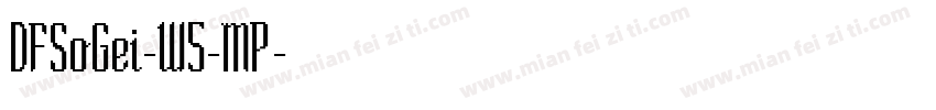 DFSoGei-W5-MP字体转换
