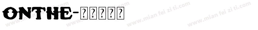ONTHE字体转换