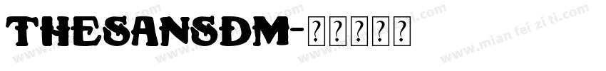 TheSansDM字体转换