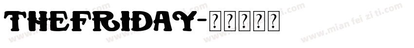 thefriday字体转换