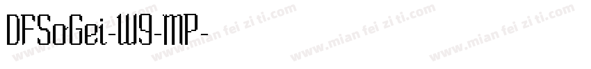 DFSoGei-W9-MP字体转换