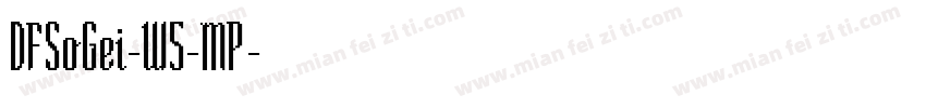 DFSoGei-W5-MP字体转换