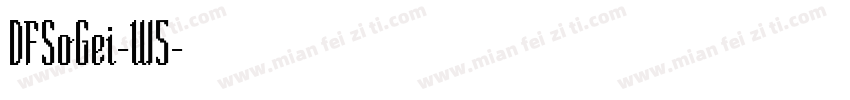 DFSoGei-W5字体转换