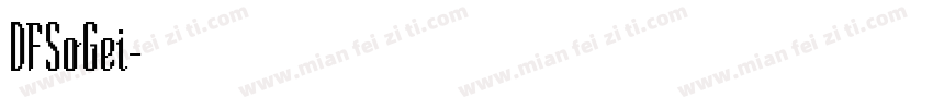 DFSoGei字体转换