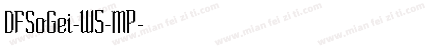 DFSoGei-W5-MP字体转换