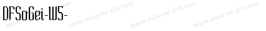 DFSoGei-W5字体转换